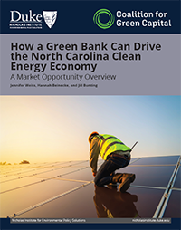 How a Green Bank Can Drive the North Carolina Clean Energy Economy: A Market Opportunity Overview Cover