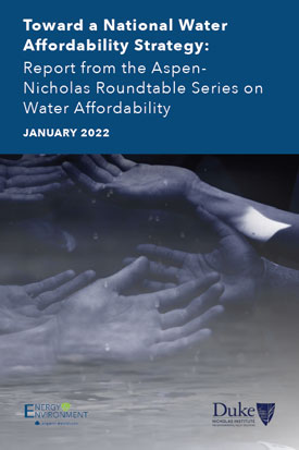 Report cover: Toward a National Water Affordability Strategy: Report from the Aspen- Nicholas Roundtable Series on Water Affordability